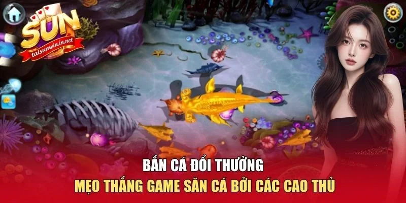 bắn cá đổi thưởng