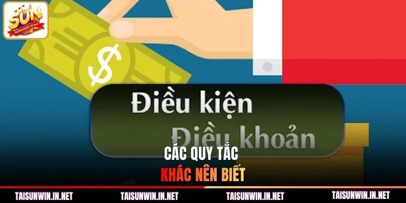 Các quy tắc khác nên biết