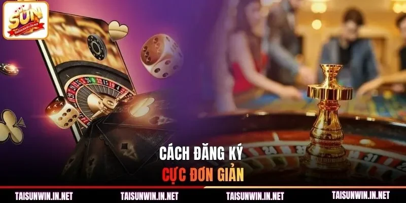 Cách đăng ký cực đơn giản