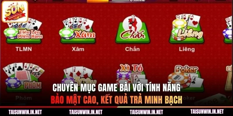 Chuyên mục với tính năng bảo mật cao, kết quả trả minh bạch