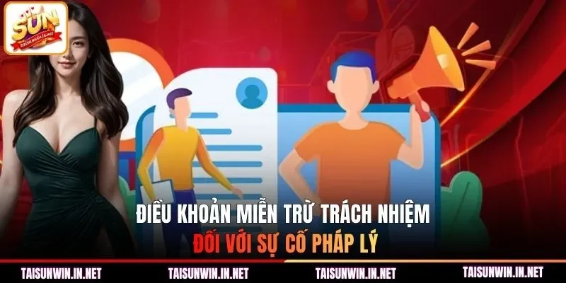 Điều khoản miễn trừ trách nhiệm đối với sự cố pháp lý