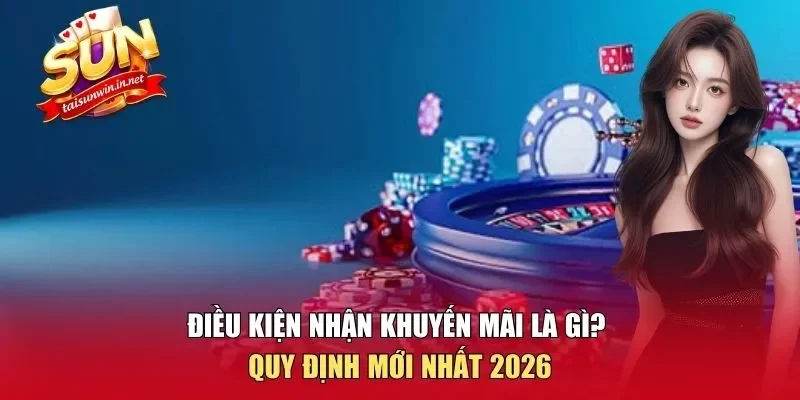 điều kiện nhận khuyến mãi là gì