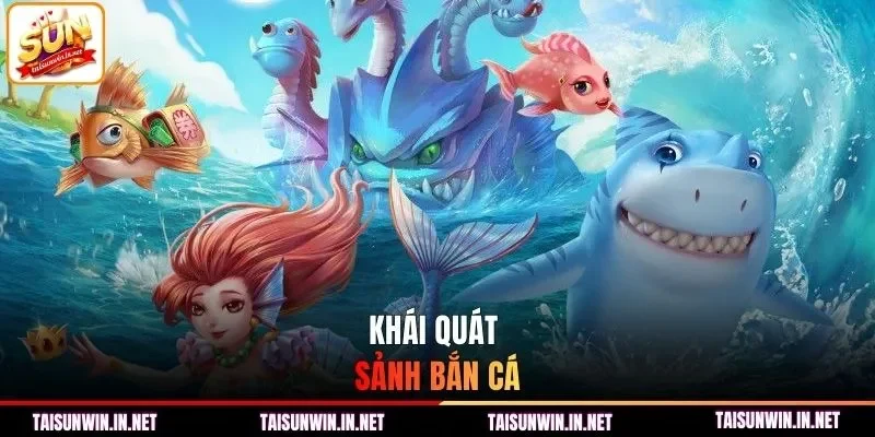 Giới thiệu sảnh bắn cá