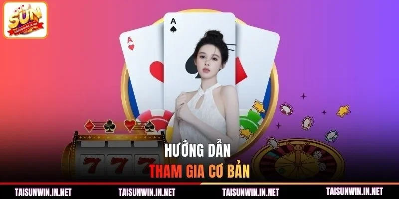 Hướng dẫn tham gia cơ bản