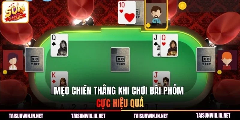 Mẹo chiến thắng khi chơi bài phỏm cực hiệu quả