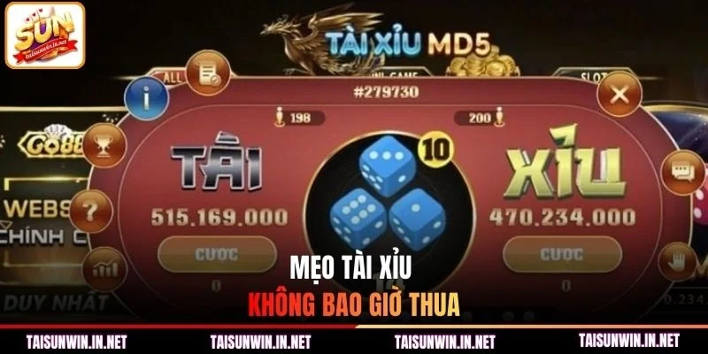 Mẹo Tài Xỉu không bao giờ thua