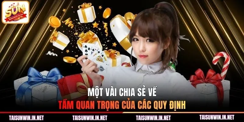 Một vài chia sẻ về tầm quan trọng của các quy định