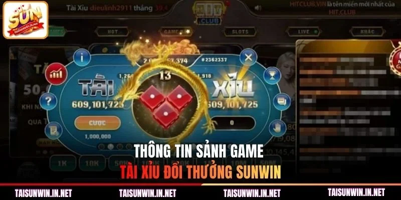 Thông tin sảnh game tài xỉu đổi thưởng Sunwin