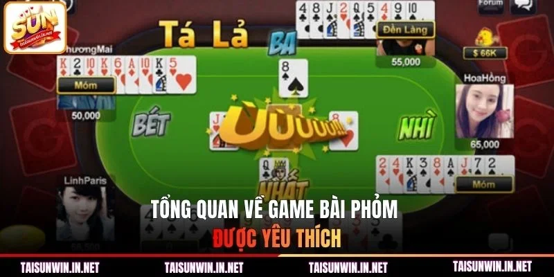 Tổng quan về game bài phỏm được yêu thích