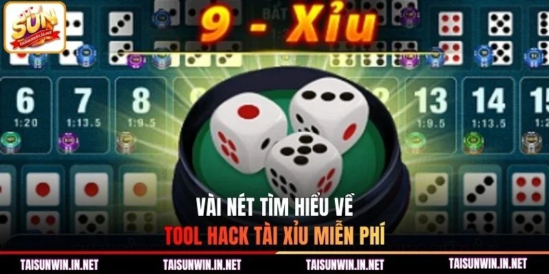Vài nét tìm hiểu về tool hack tài xỉu miễn phí